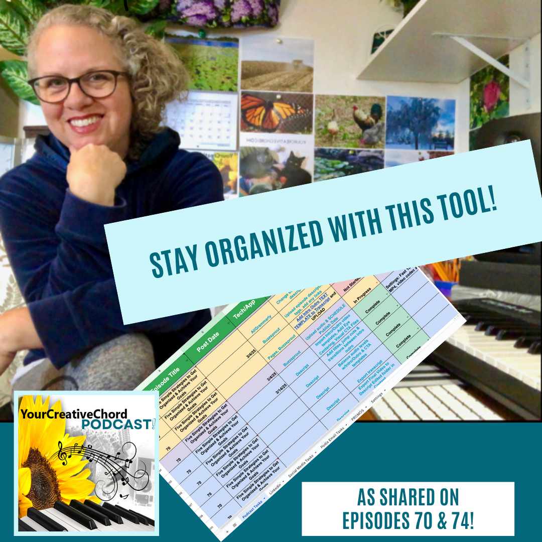 Google Sheet Task Tracker to stay organized, focused, & on track as shared in Your Creative Chord podcast Episodes 70 & 74!